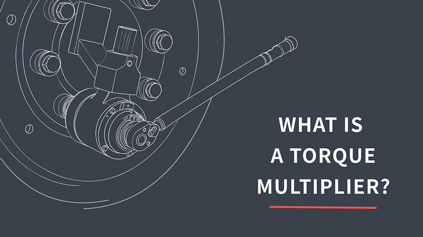 What Is a Torque Multiplier? A Guide to Heavy-Duty Bolting Applications